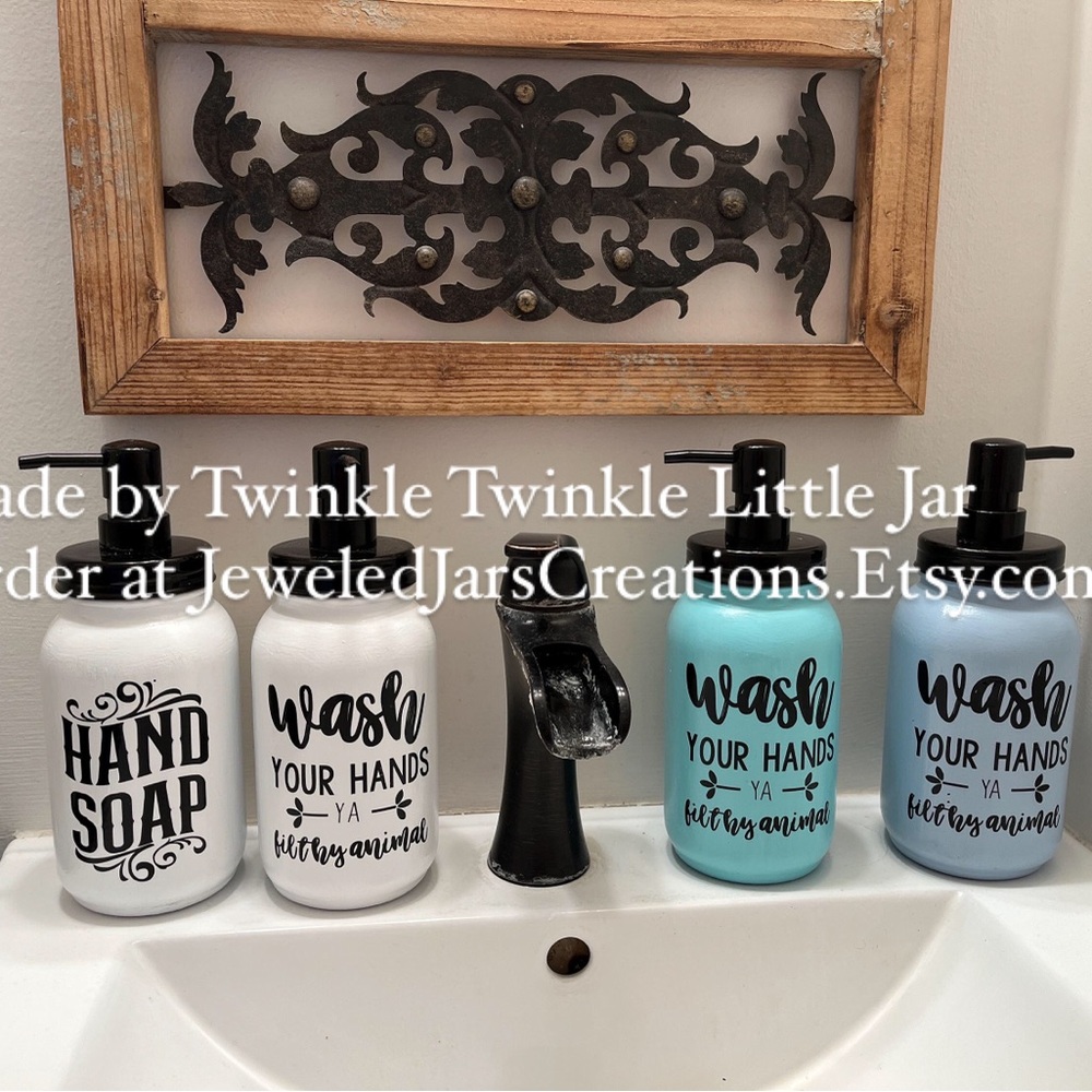 Wash your hands ya filthy animal           chalk painted jar soap dispenser